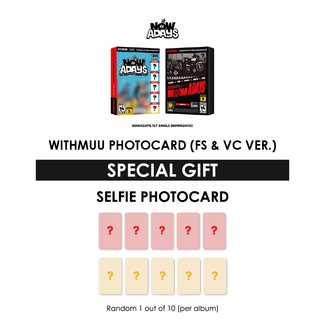 NOWADAYS 1ST SINGLE ALBUM - NOWADAYS + WITHMUU PHOTOCARD (FS & VC VER.)
