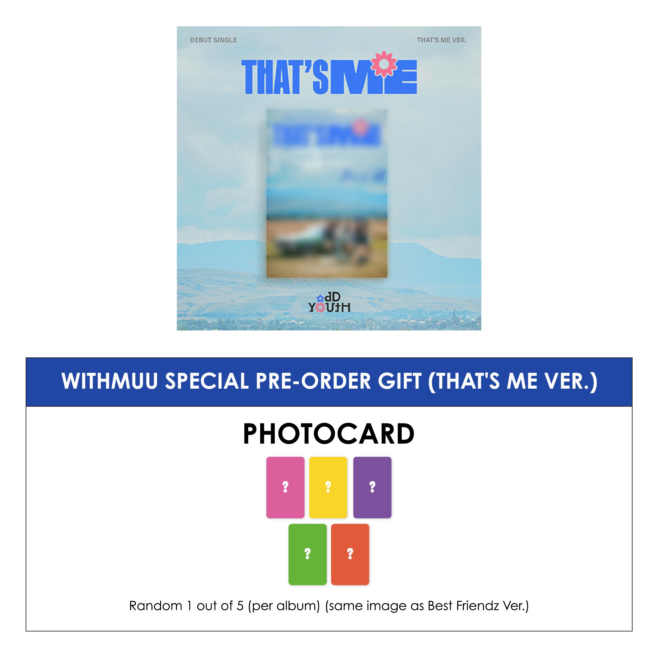 ODD YOUTH DEBUT SINGLE ALBUM - BEST FRIENDZ (THAT'S ME VER.) + WITHMUU PHOTOCARD