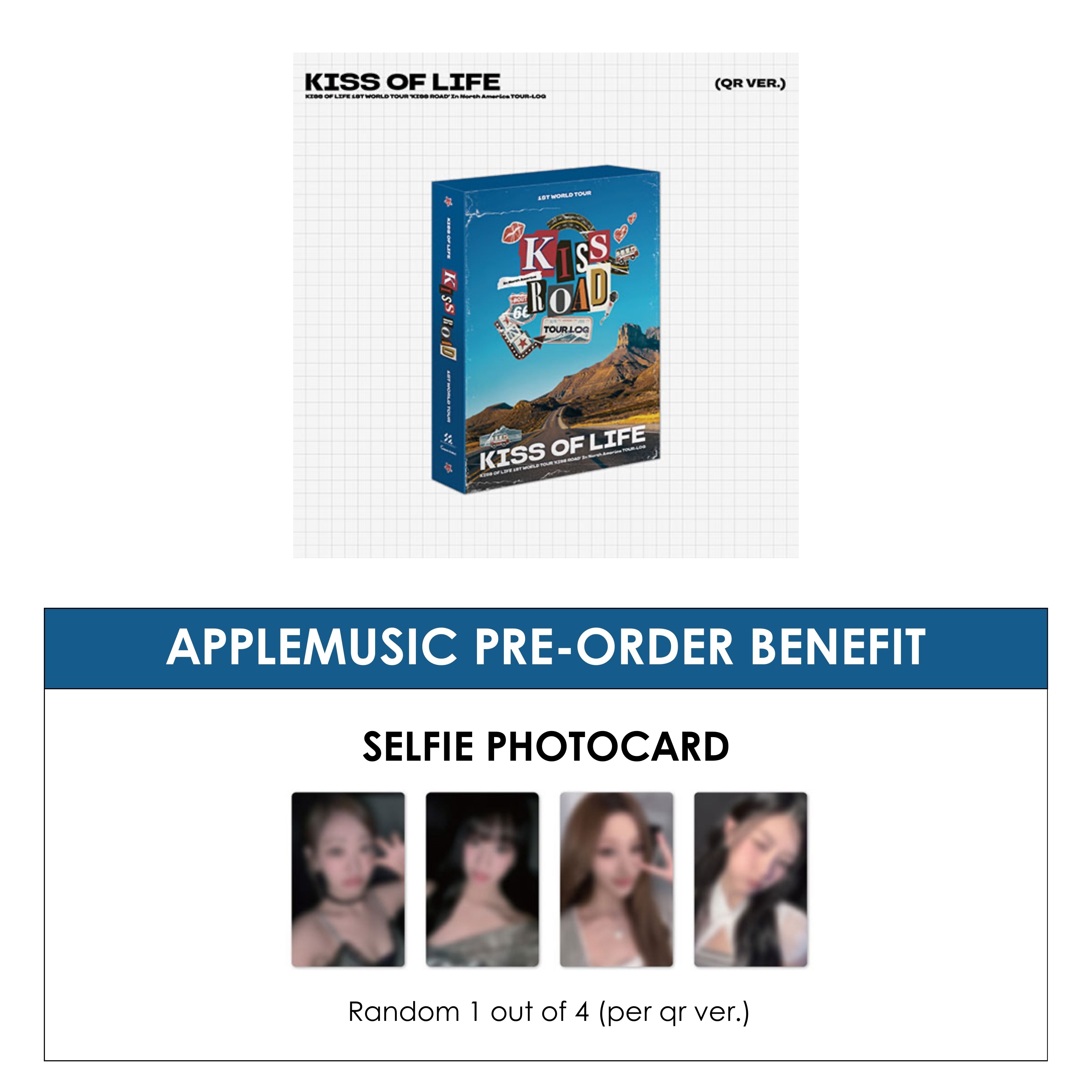 KISS OF LIFE 1ST WORLD TOUR [KISS ROAD] IN NORTH AMERICA TOUR-LOG + APPLEMUSIC PHOTOCARD (PRE-ORDER)