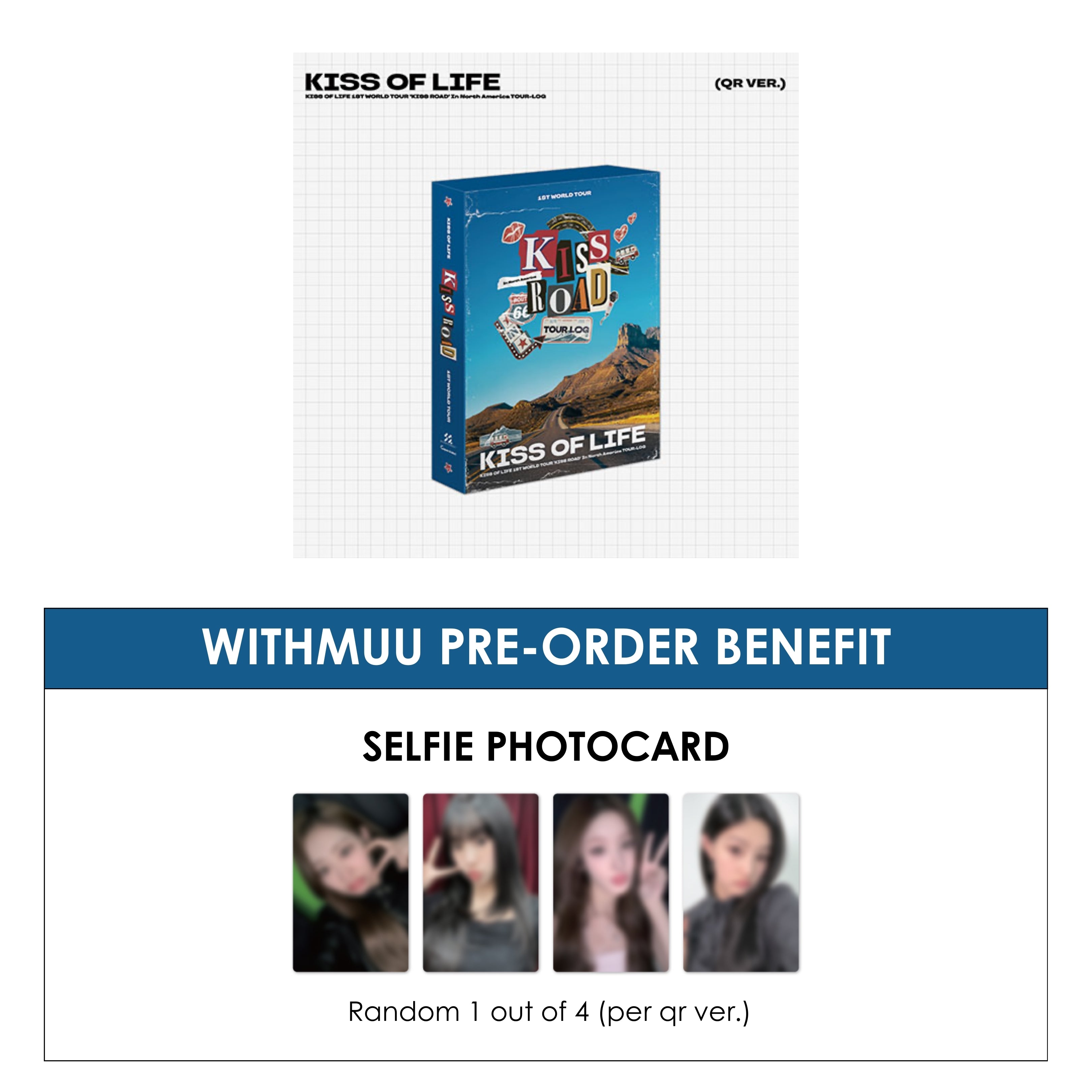 KISS OF LIFE 1ST WORLD TOUR [KISS ROAD] IN NORTH AMERICA TOUR-LOG + WITHMUU PHOTOCARD (PRE-ORDER)