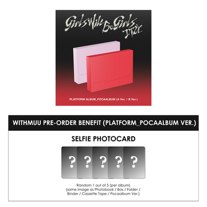 ITZY ALBUM - GIRLS WILL BE GIRLS (PLATFORM_POCAALBUM VER.) + WITHMUU PHOTOCARD