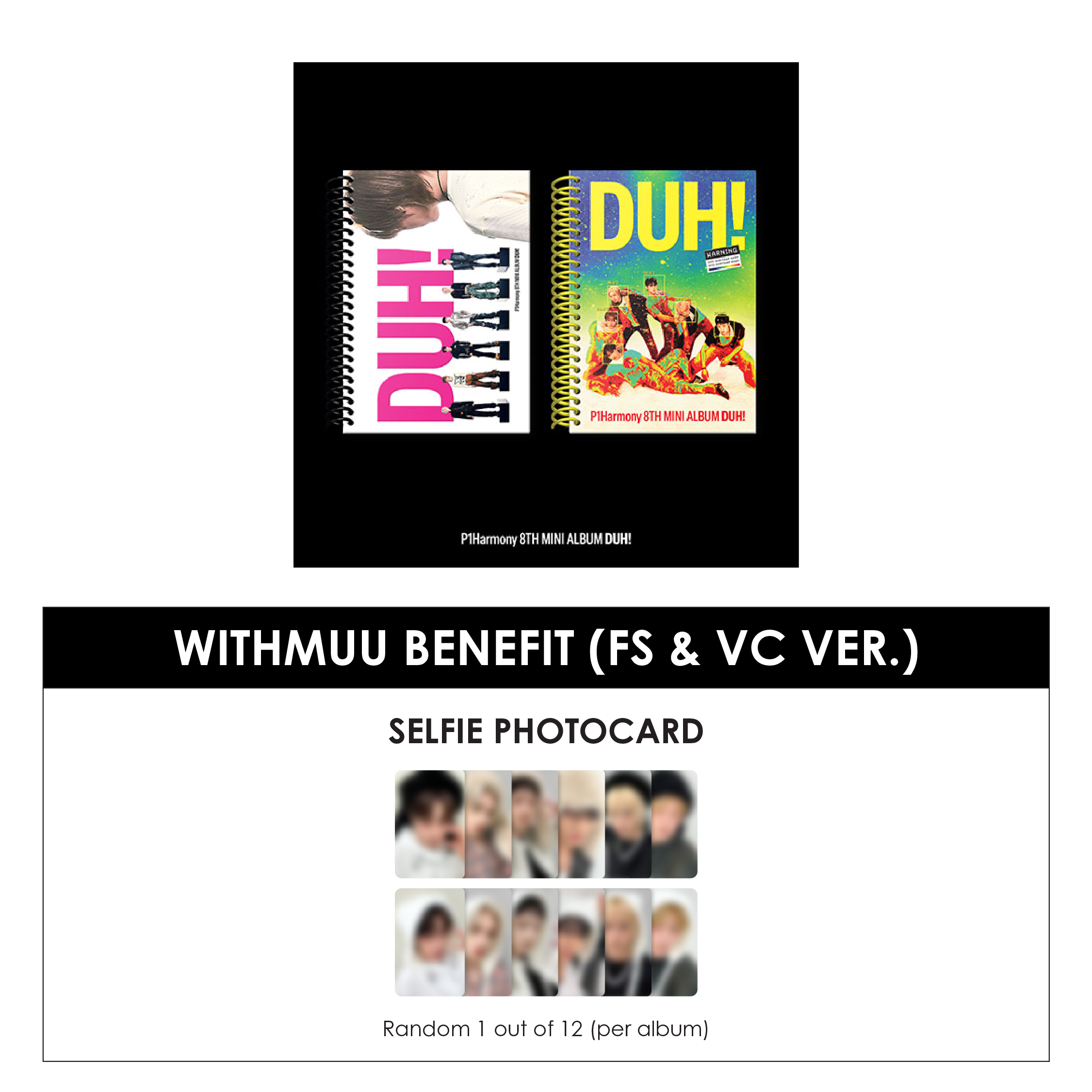 P1HARMONY 8TH MINI ALBUM - DUH! + WITHMUUPHOTOCARD (FS & VC VER.) (PRE-ORDER)