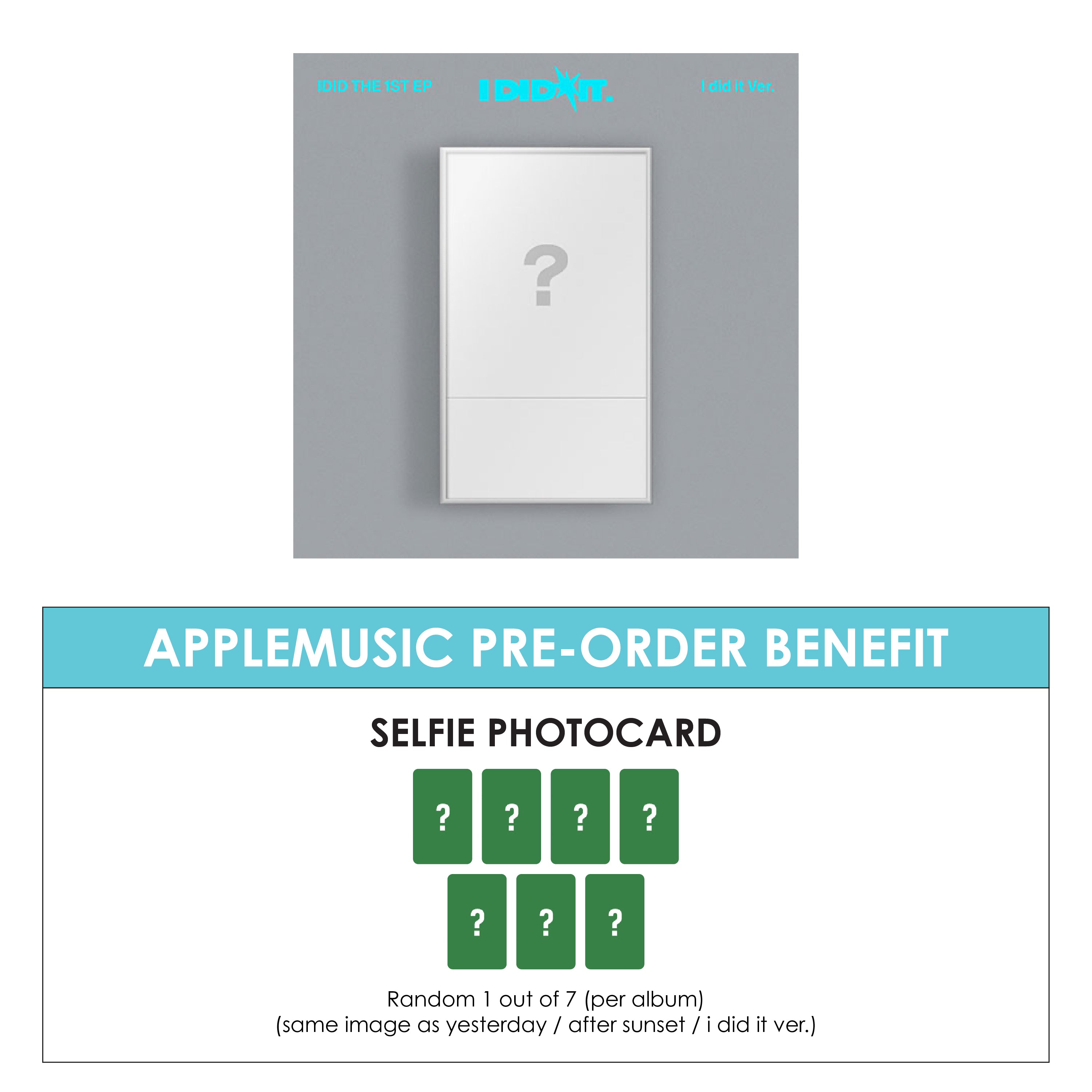 IDID 1ST MINI ALBUM - I DID IT (I DID IT VER.) + APPLEMUSIC PHOTOCARD (PRE-ORDER)