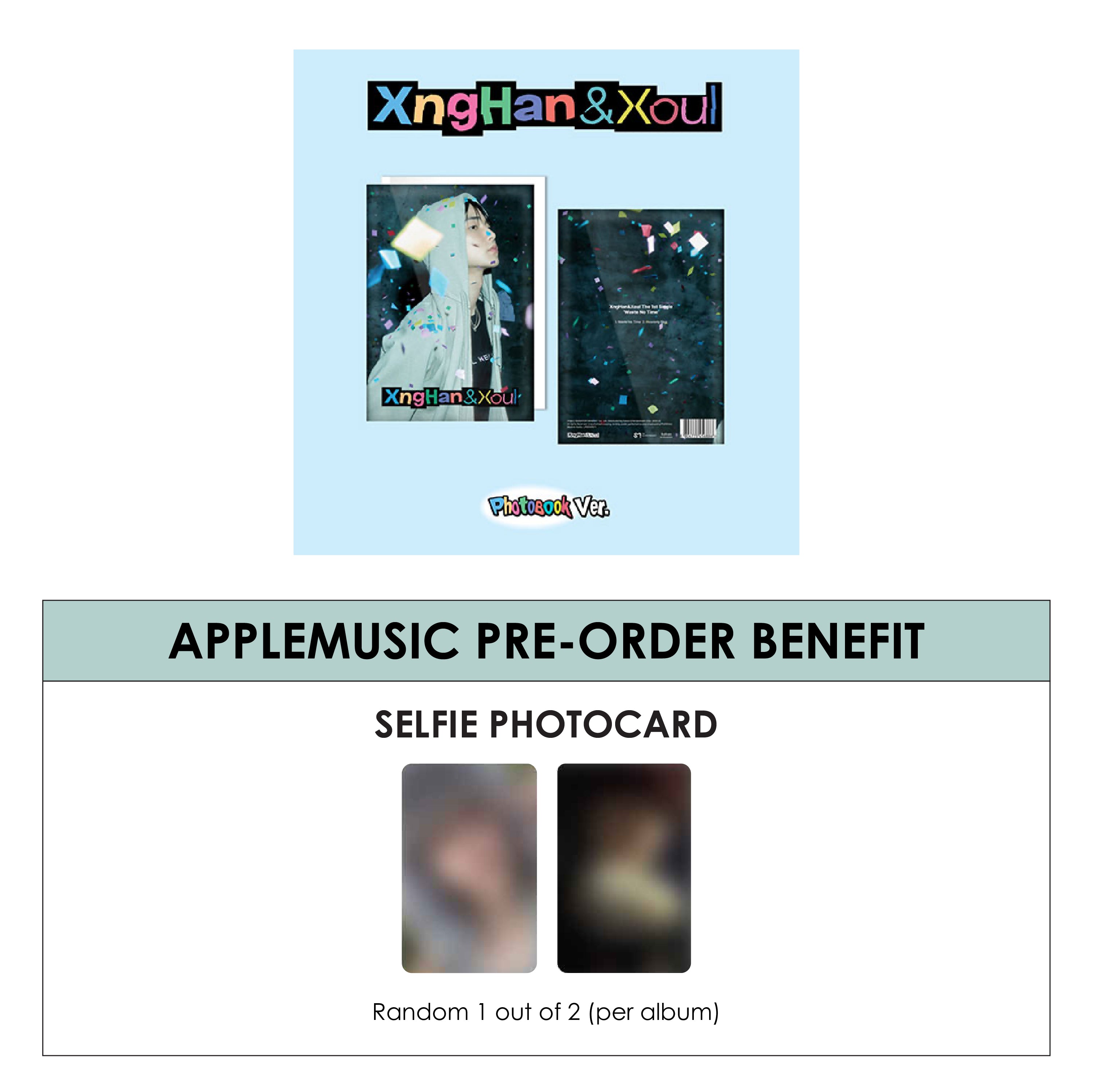 XNGHAN&XOUL 1ST SINGLE ALBUM - WASTE NO TIME (PHOTOBOOK VER.) + APPLEMUSIC PHOTOCARD