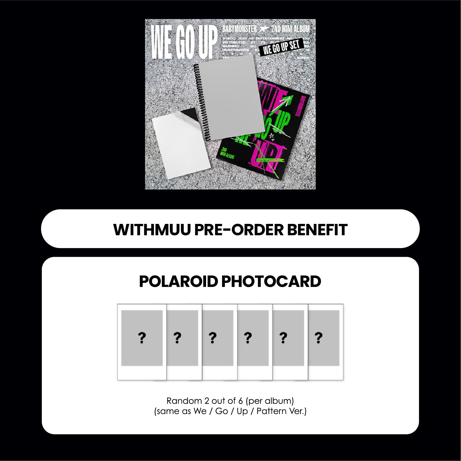BABYMONSTER 2ND MINI ALBUM - WE GO UP + WITHMUU PHOTOCARD (PRE-ORDER)