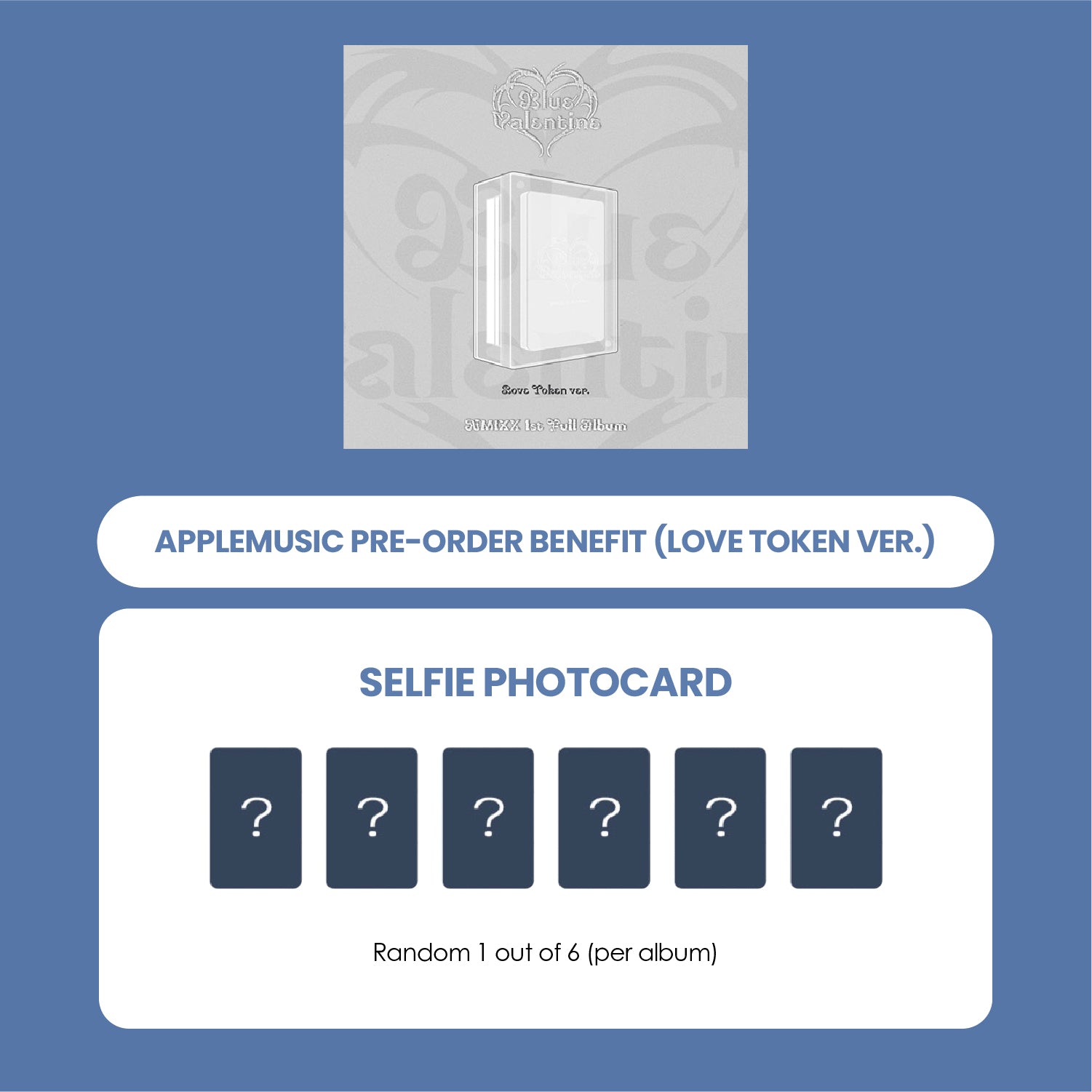 NMIXX 1ST ALBUM - BLUE VALENTINE (LOVE TOKEN VER.) + APPLEMUSIC PHOTOCARD (PRE-ORDER)