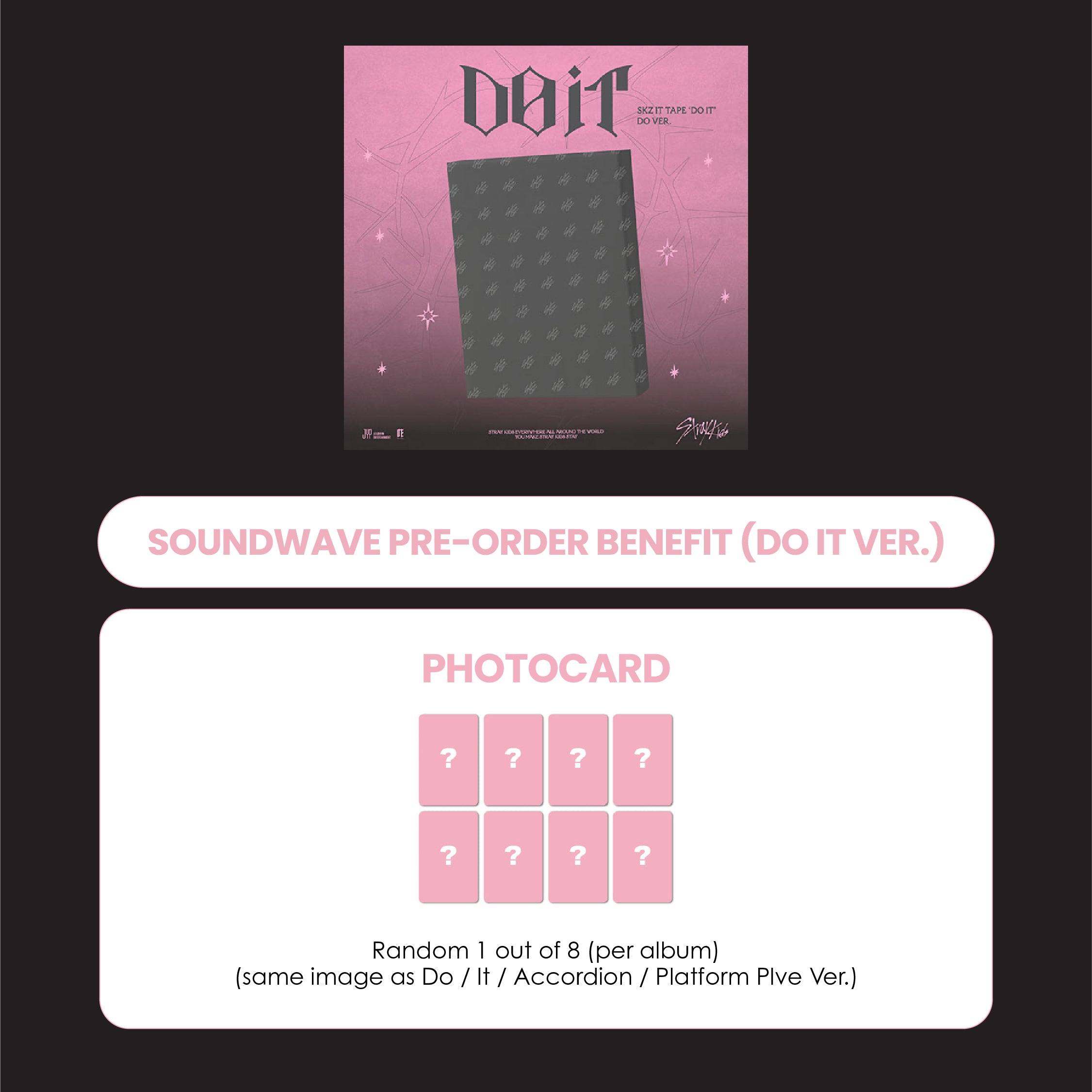 STRAY KIDS ALBUM - SKZ IT TAPE 'DO IT' (DO VER.) (KOREA VER.) + SOUNDWAVE PHOTOCARD (PRE-ORDER)
