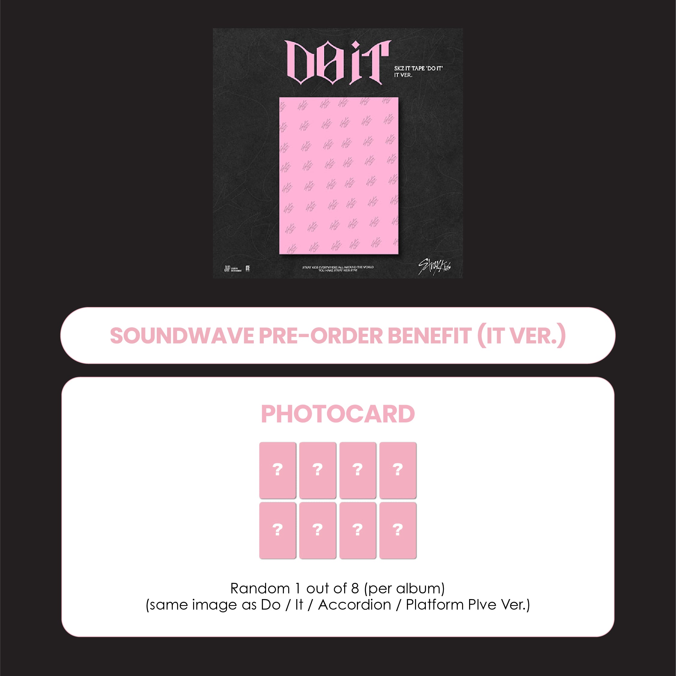 STRAY KIDS ALBUM - SKZ IT TAPE 'DO IT' (IT VER.) (KOREA VER.) + SOUNDWAVE PHOTOCARD (PRE-ORDER)
