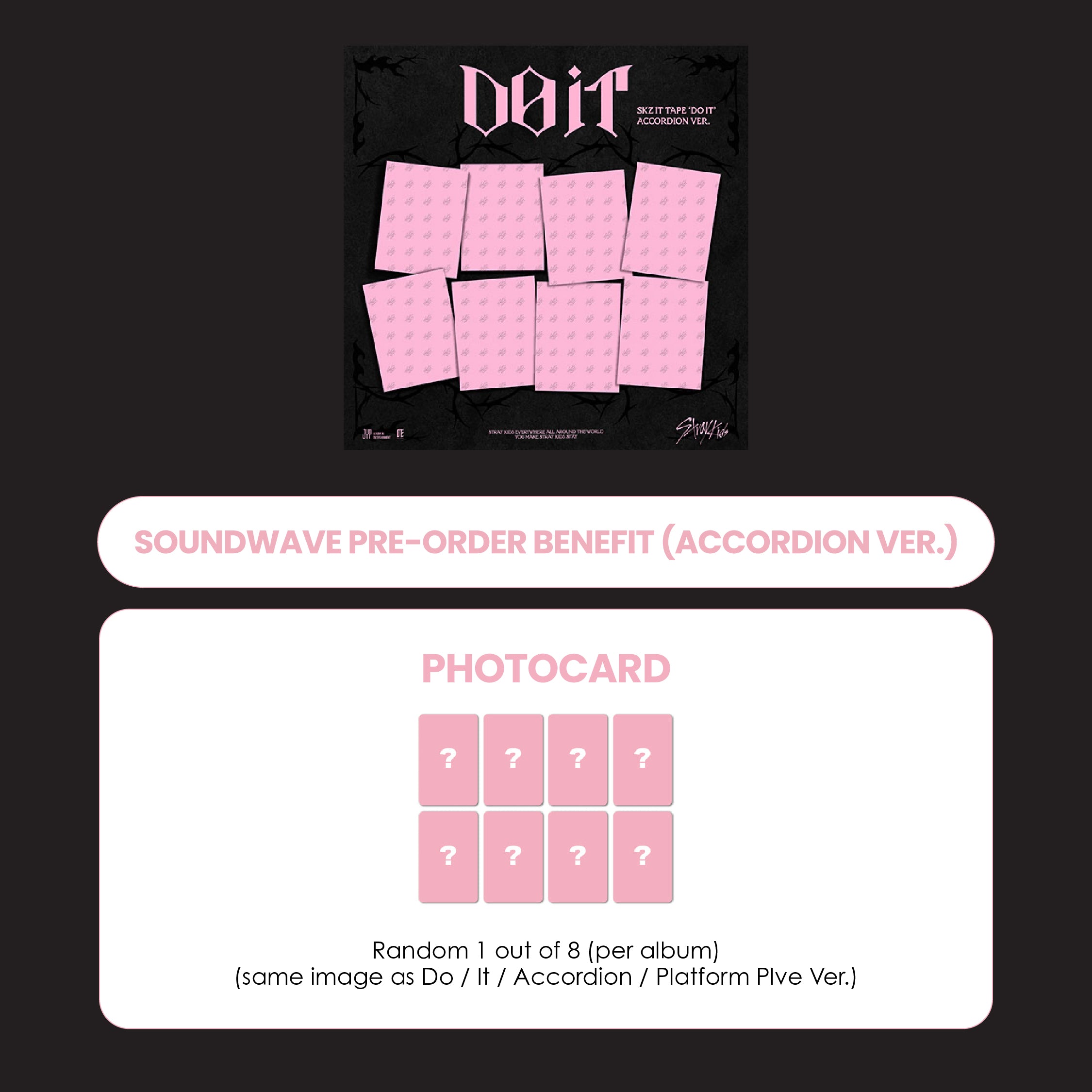 STRAY KIDS ALBUM - SKZ IT TAPE 'DO IT' (ACCORDION VER.) (KOREA VER.) + SOUNDWAVE PHOTOCARD (PRE-ORDER)