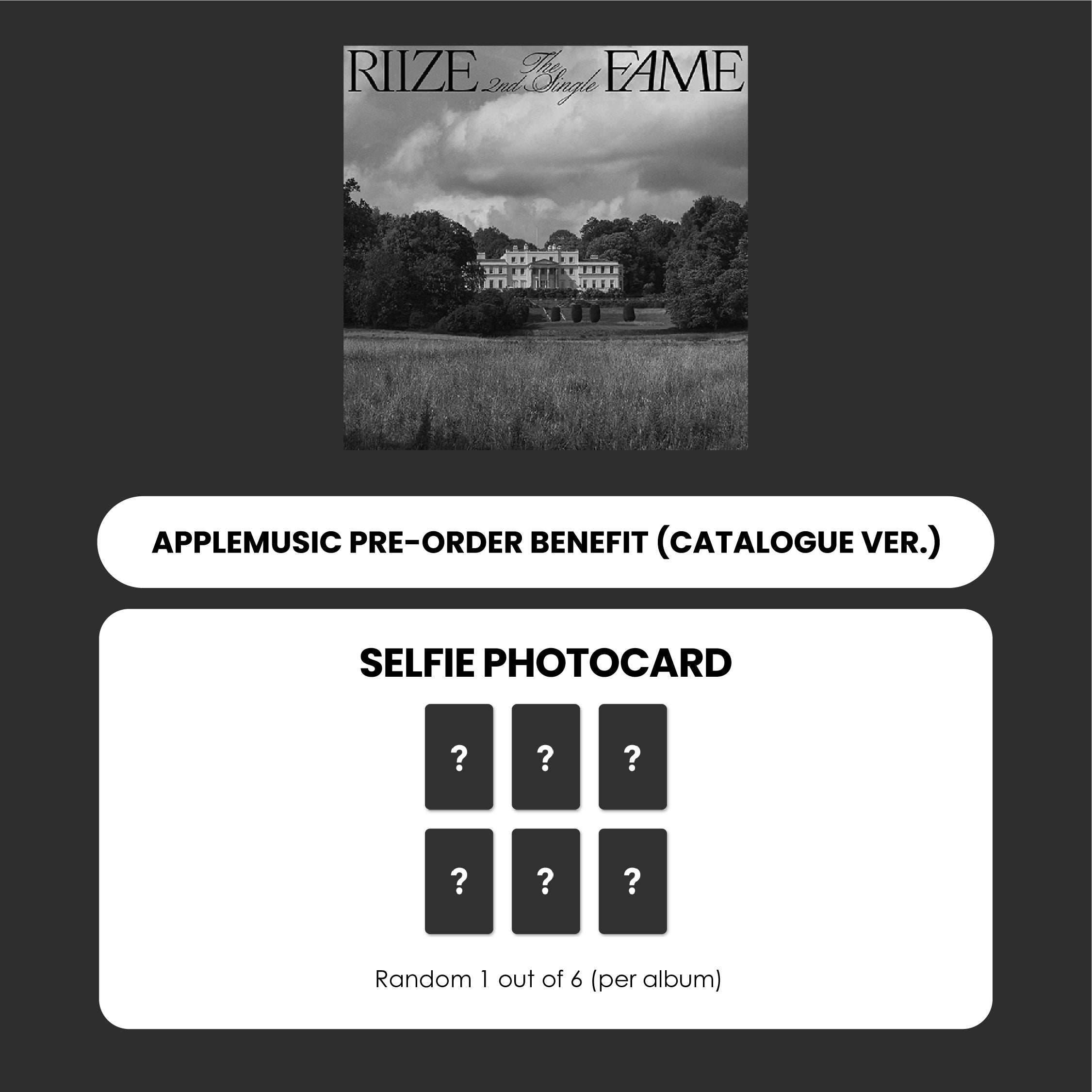 RIIZE 2ND SINGLE ALBUM  - FAME (CATALOGUE VER.) + APPLEMUSIC PHOTOCARD (PRE-ORDER)