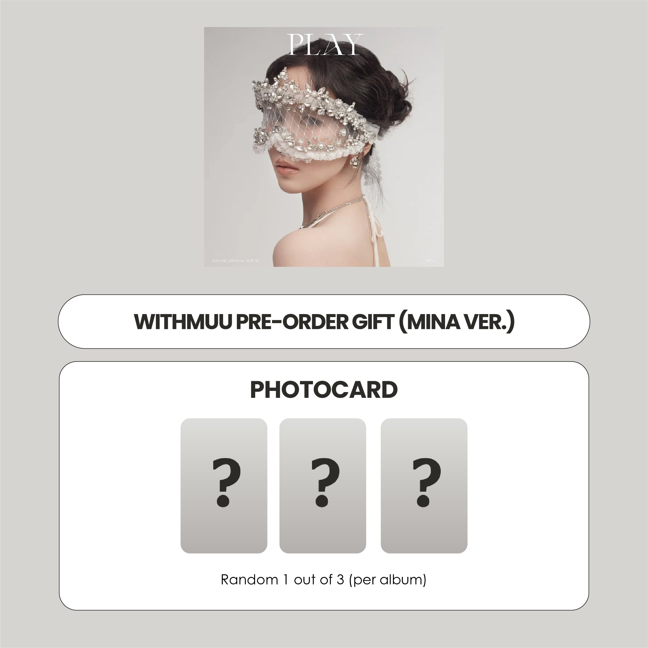 MISAMO JAPAN 1ST ALBUM - PLAY (MINA VER.) + WITHMUU PHOTOCARD (PRE