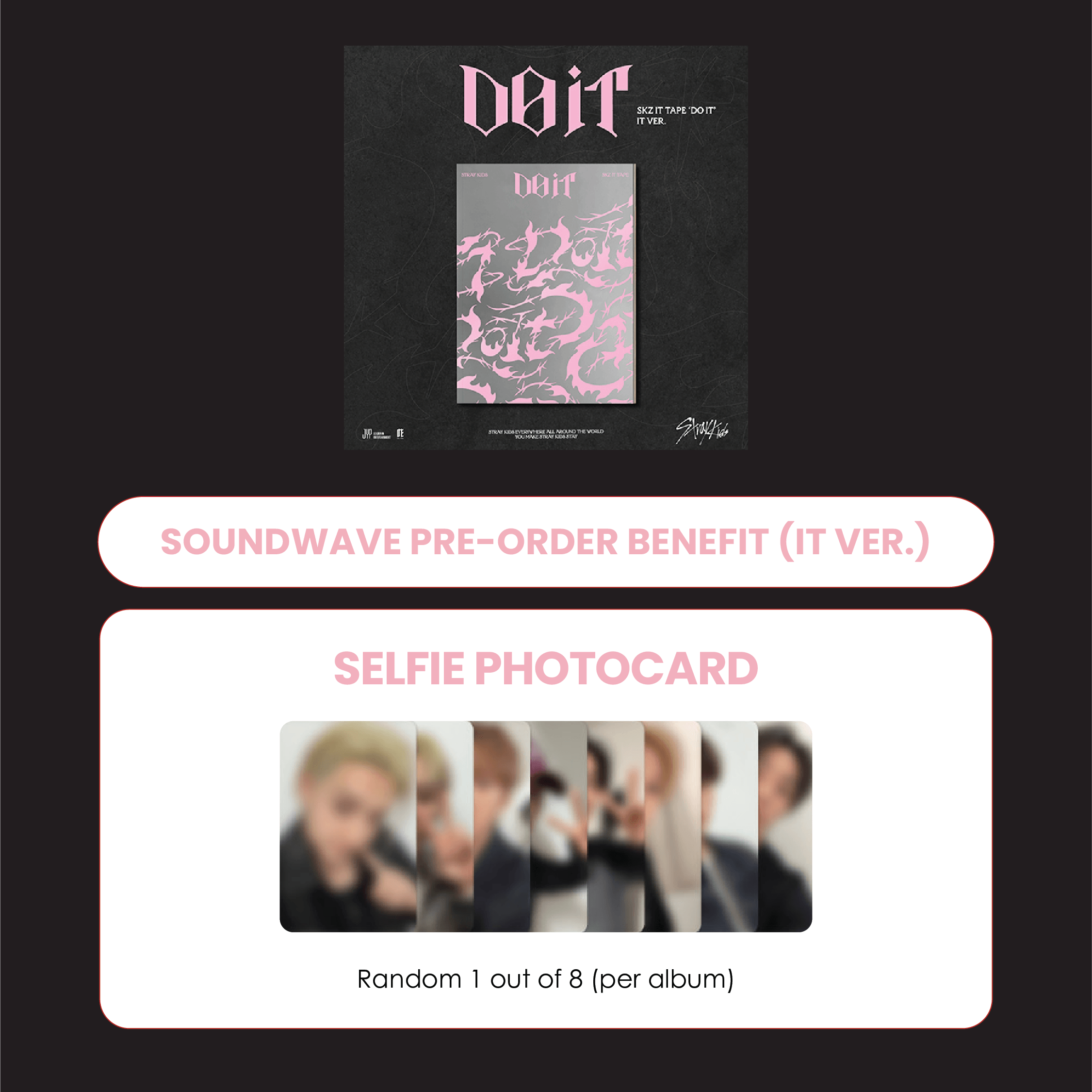 STRAY KIDS ALBUM - SKZ IT TAPE 'DO IT' (IT VER.) (KOREA VER.) + SOUNDWAVE PHOTOCARD (LD VER.2) (PRE-ORDER)