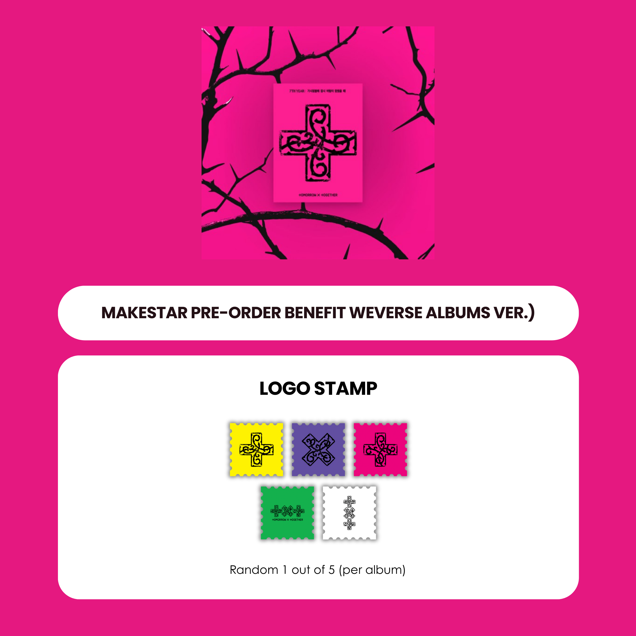 TXT 8TH MINI ALBUM - 7TH YEAR: WHEN THE WIND BRIEFLY STOPPED IN THE THORN BUSH (WEVERSE ALBUMS VER.) + MAKESTAR LOGO STAMP (PRE-ORDER)
