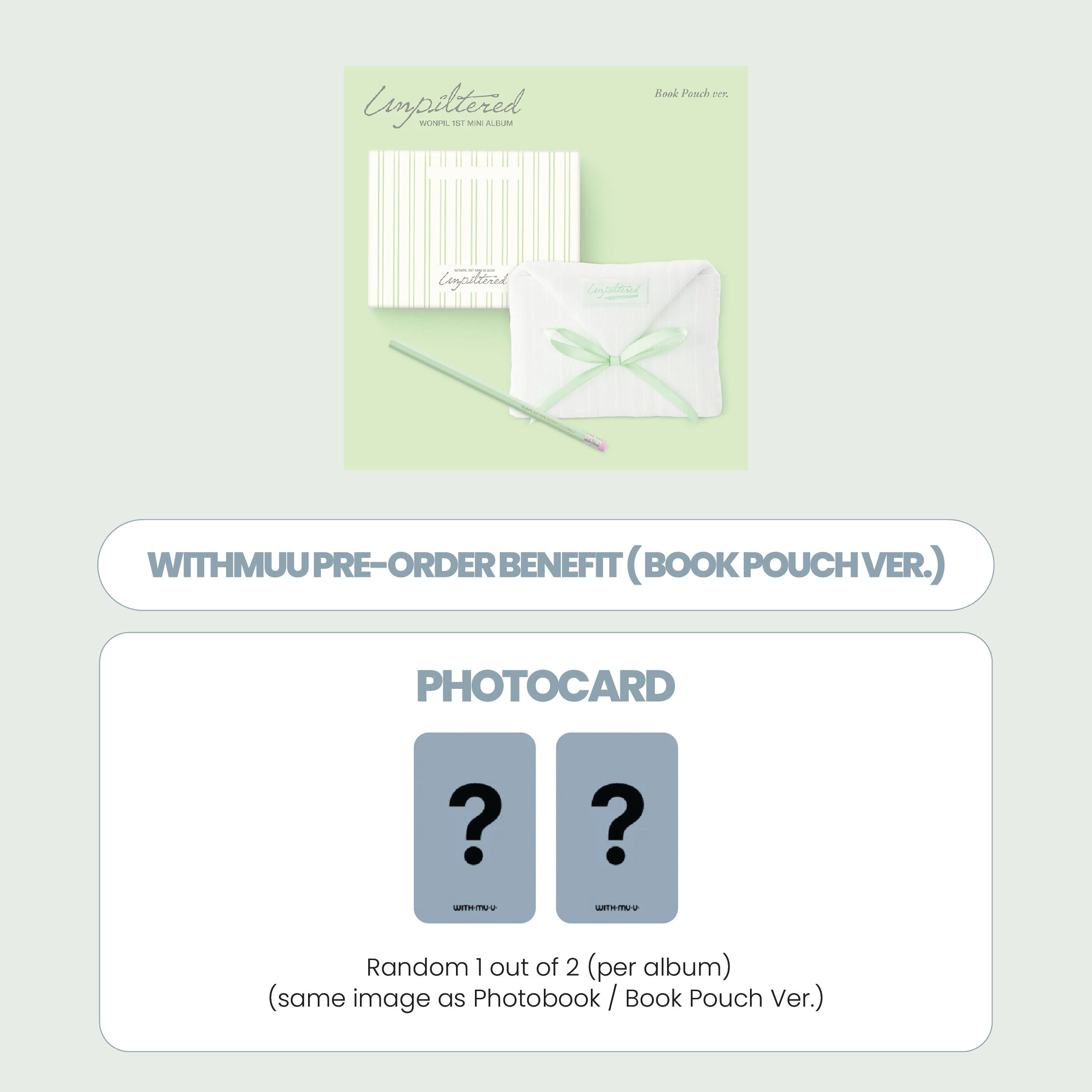 WONPIL(DAY6) 1ST MINI ALBUM - UNPILTERED (BOOK POUCH) + WITHMUU PHOTOCARD