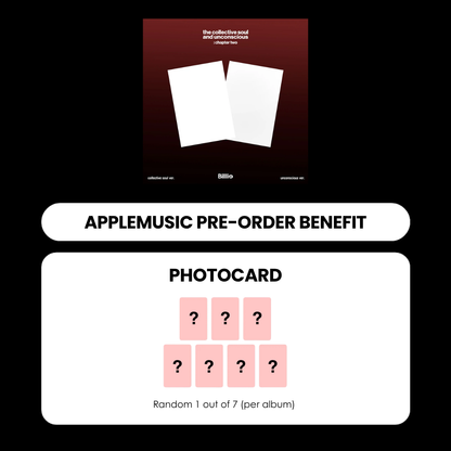 BILLLIE 1ST ALBUM - THE COLLECTIVE SOUL AND UNCONSCIOUS: CHAPTER TWO + APPLEMUSIC PHOTOCARD (PRE-ORDER)