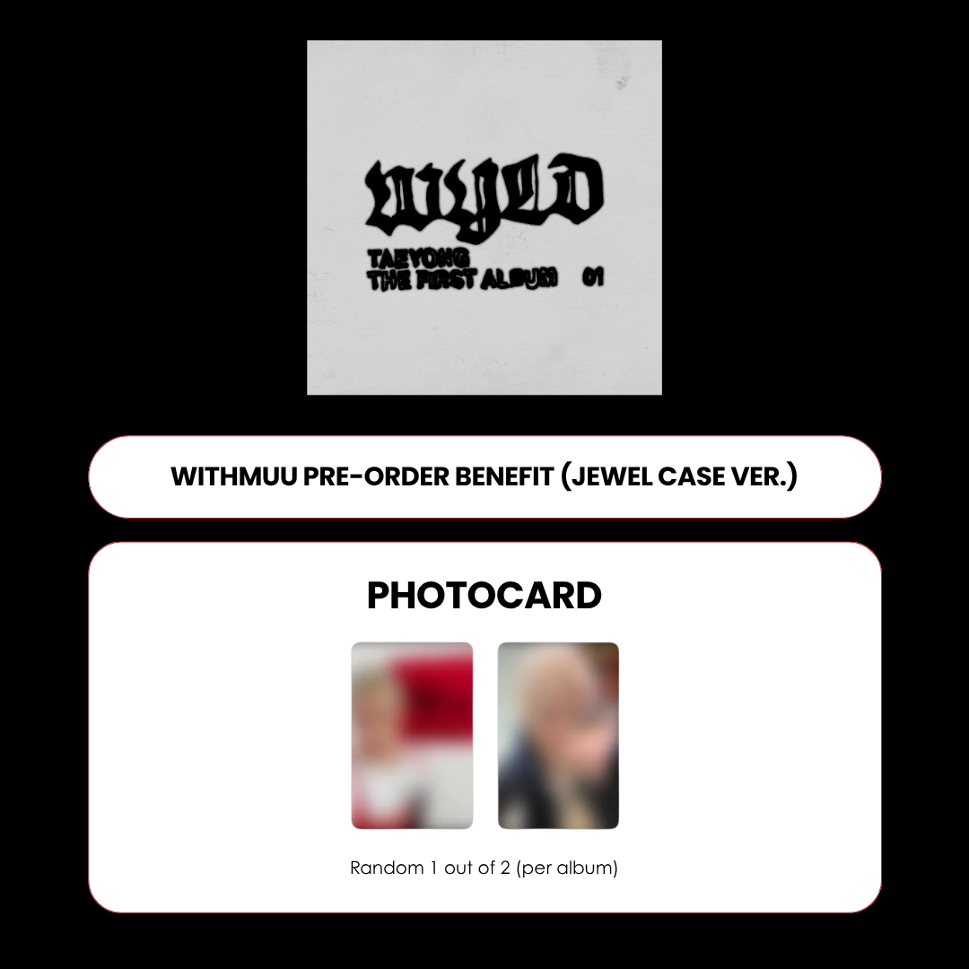 TAEYONG 1ST ALBUM - WYLD (JEWEL CASE VER.) + WITHMMUU PHOTOCARD (PRE-ORDER)