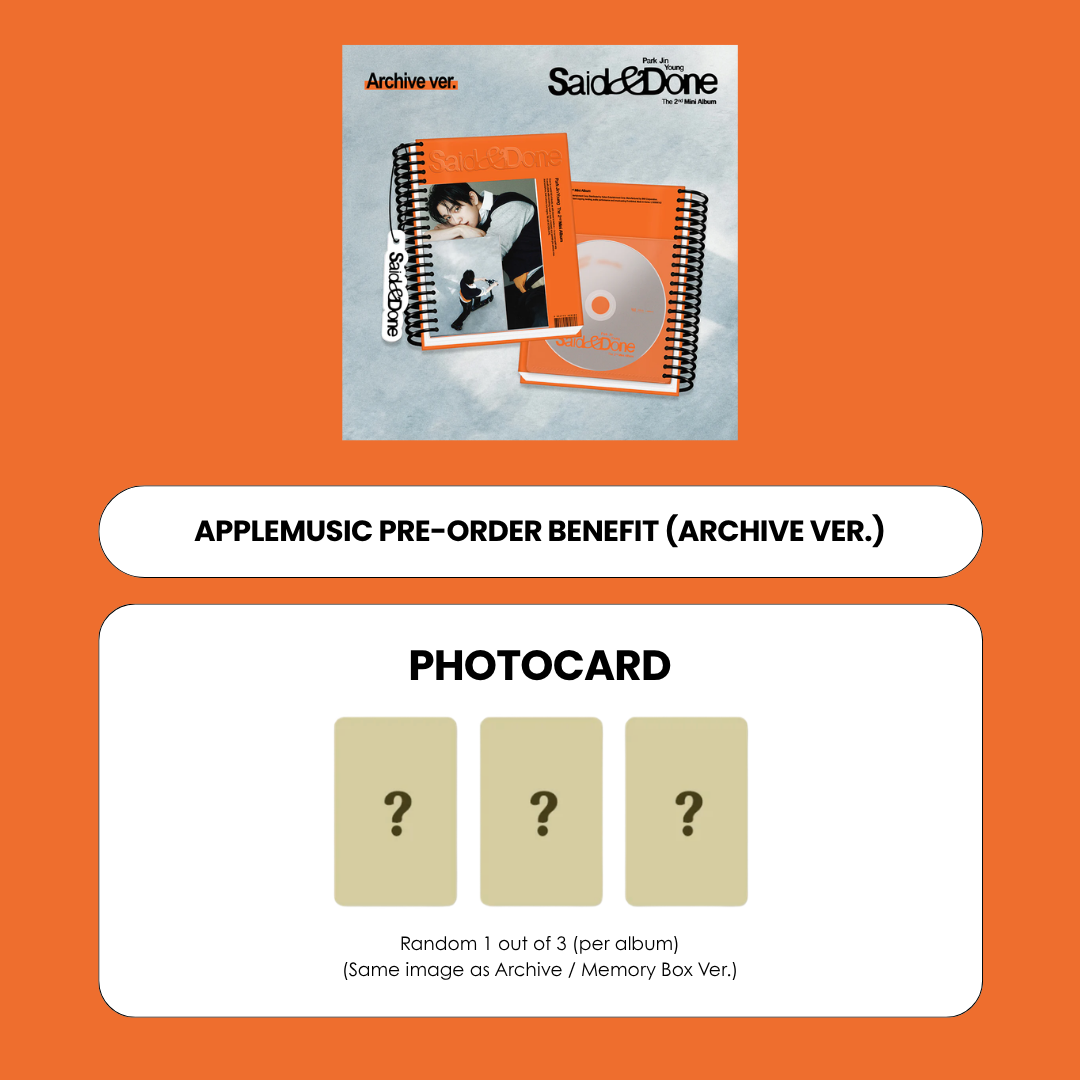 PARK JINYOUNG 2ND MINI ALBUM - SAID & DONE (ARCHIVE VER.) + APPLEMUSIC PHOTOCARD (PRE-ORDER)