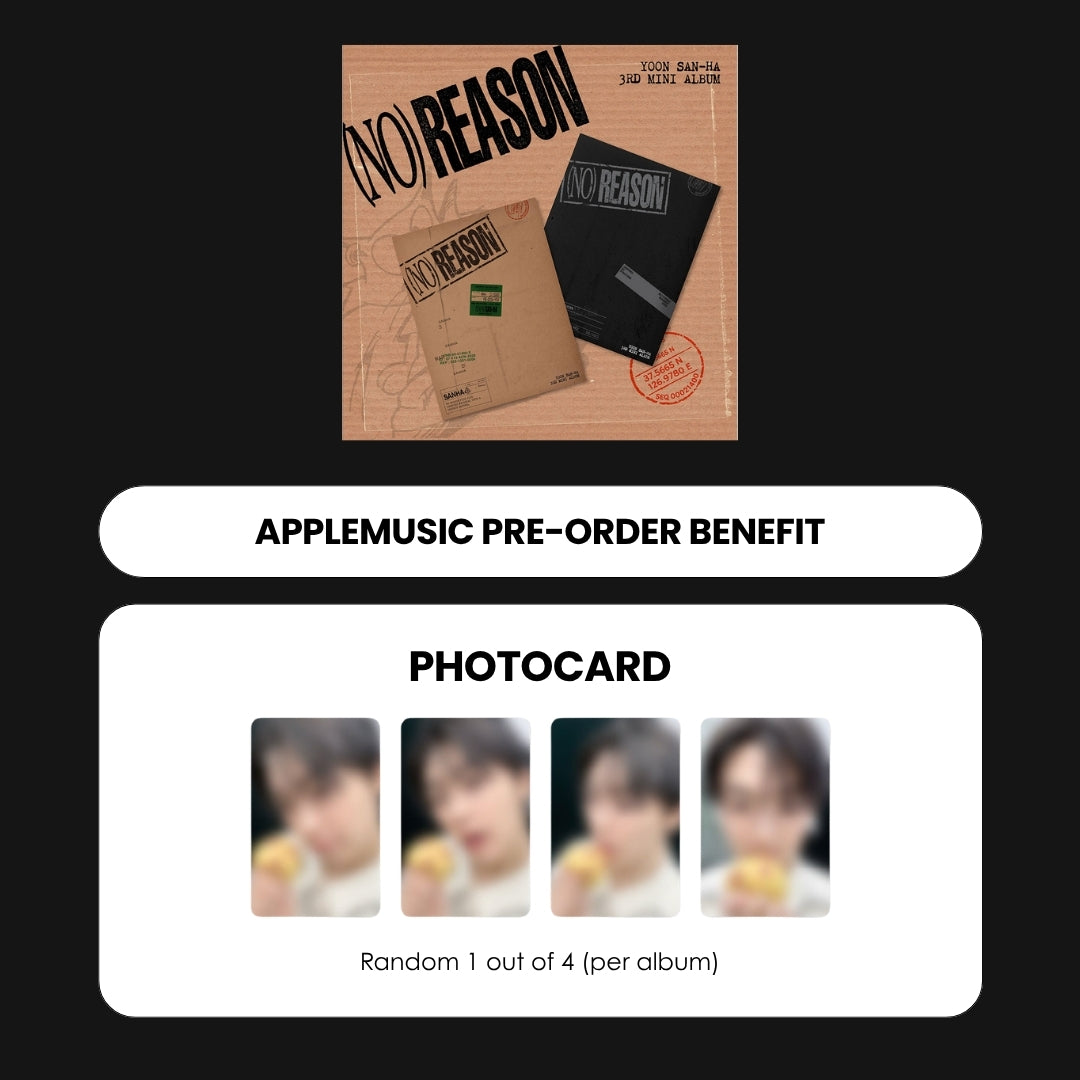 YOON SANHA 3RD MINI ALBUM - NO REASON + APPLEMUSIC PHOTOCARD (PRE-ORDER)