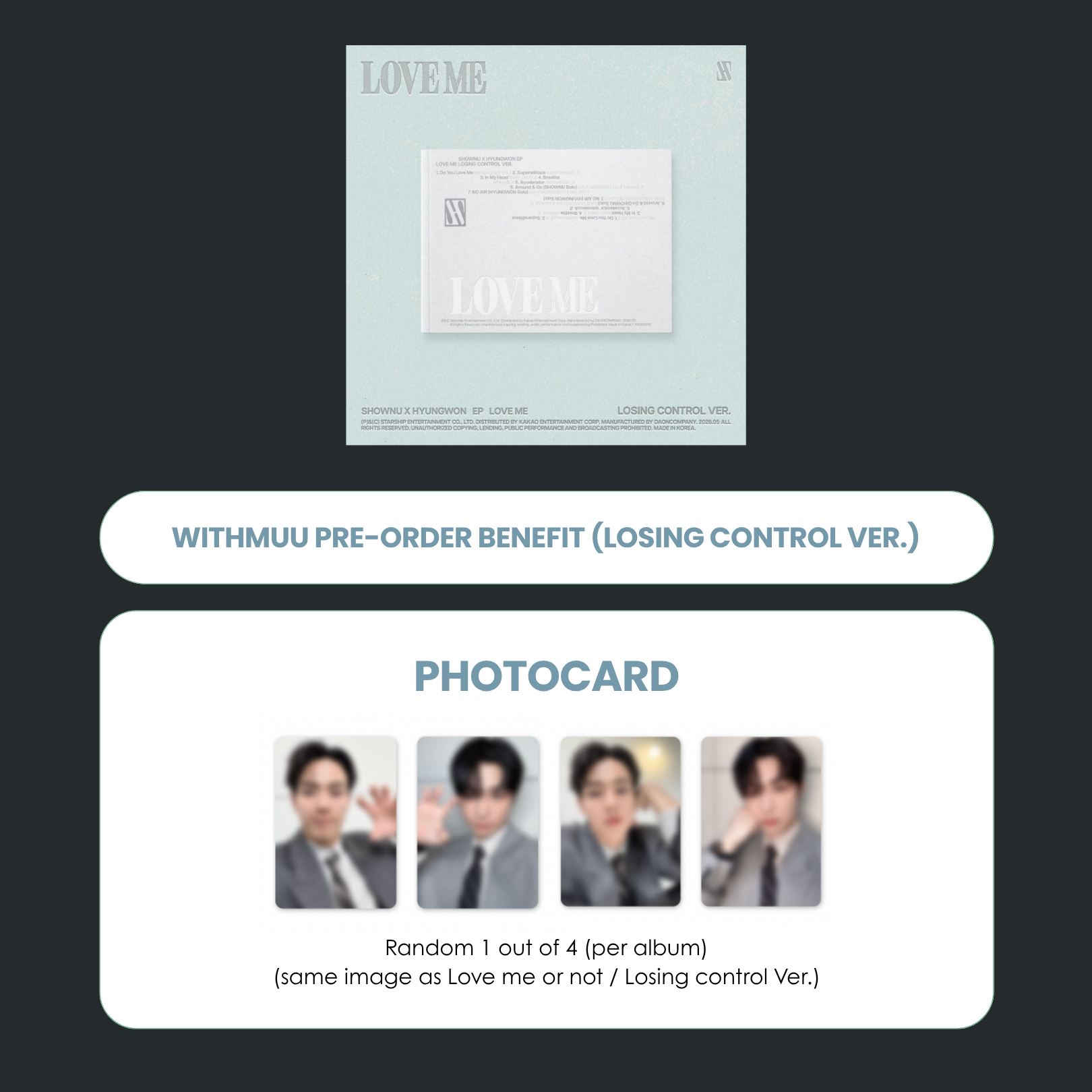 SHOWNU X HYUNGWON 2ND MINI ALBUM  - LOVE ME (LOSING CONTROL VER.) + WITHMUU PHOTOCARD (FS & VC VER.) (PRE-ORDER)