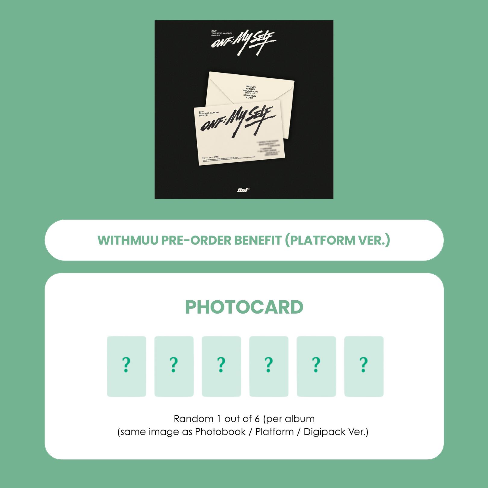 ONF 2ND ALBUM - PART.2 [ONF:MY SELF] (PLATFORM VER.) + WITHMUU PHOTOCARD (PRE-ORDER)