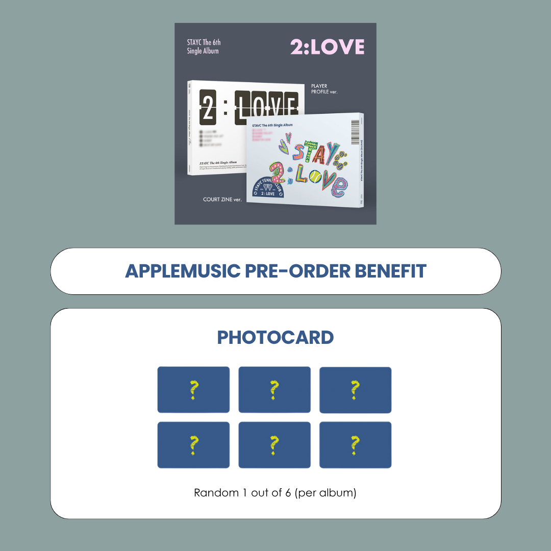 STAYC 6TH SINGLE ALBUM - 2:LOVE + APPLEMUSIC PHOTOCARD (PRE-ORDER)