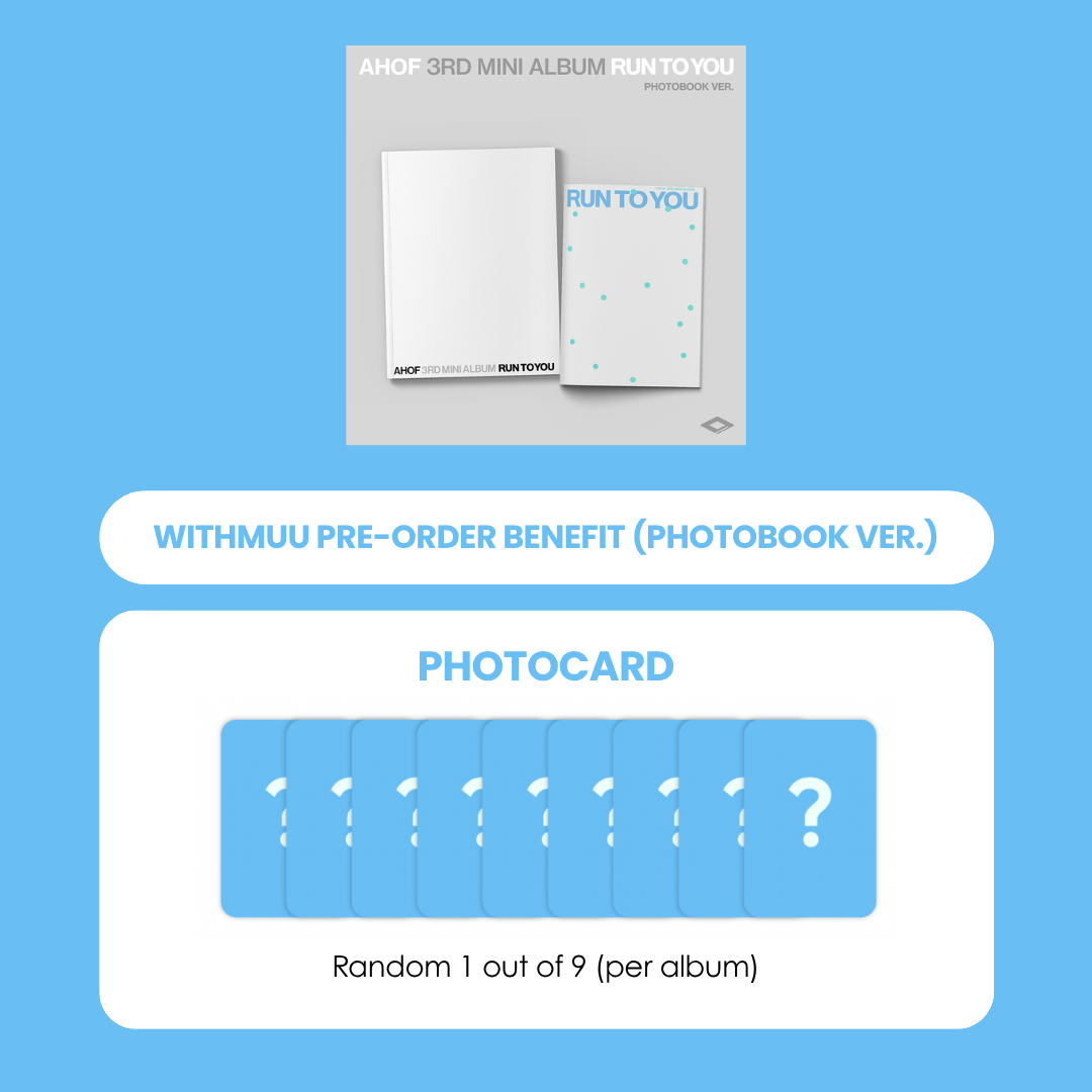 AHOF 3RD MINI ALBUM - RUN TO YOU (PHOTOBOOK VER.) + WITHMUU PHOTOCARD (SC VER.) (PRE-ORDER)