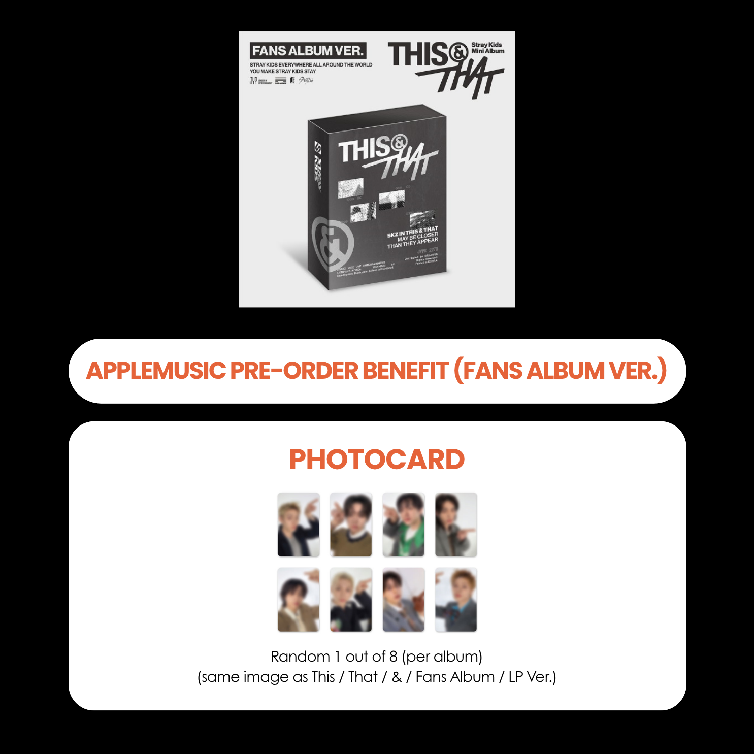 STRAY KIDS ALBUM - THIS & THAT (FANS ALBUM VER.) + APPLEMUSIC PHOTOCARD (PRE-ORDER)