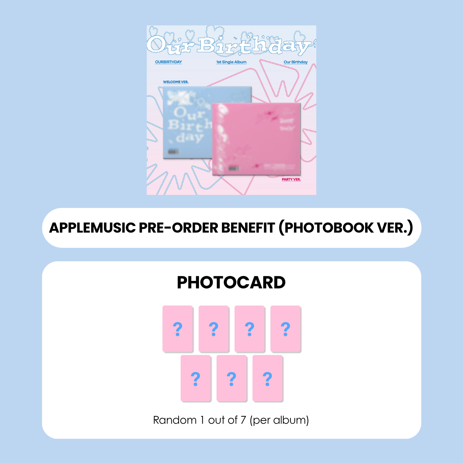 OURBIRTHDAY 1ST SINGLE ALBUM - OUR BIRTHDAY (PHOTOBOOK VER.) + APPLEMUSIC PHOTOCARD (PRE-ORDER)