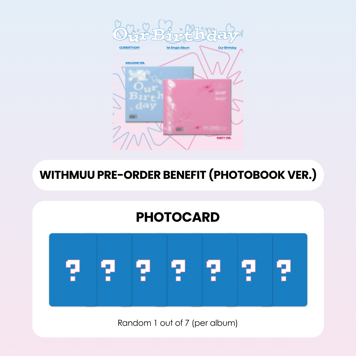 OURBIRTHDAY 1ST SINGLE ALBUM - OUR BIRTHDAY (PHOTOBOOK VER.) + WITHMUU PHOTOCARD (PRE-ORDER)