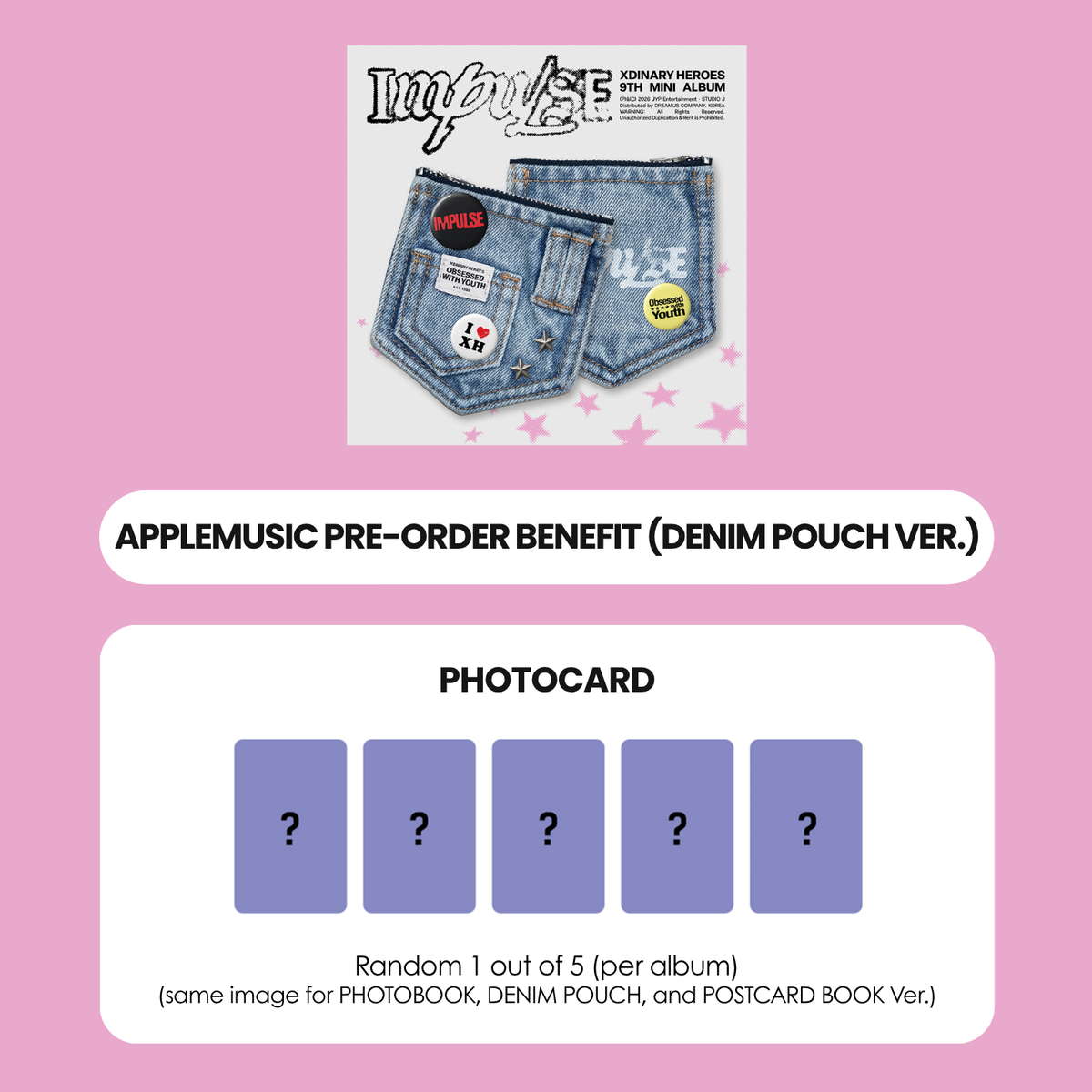 XDINARY HEROES 9TH MINI ALBUM - IMPULSE (DENIM POUCH VER.) + APPLEMUSIC PHOTOCARD (PRE-ORDER)