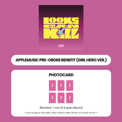 IVE 5TH EP ALBUM - LOOKS CAN KILL (GIRL HERO VER.) + APPLEMUSIC PHOTOCARD (PRE-ORDER)