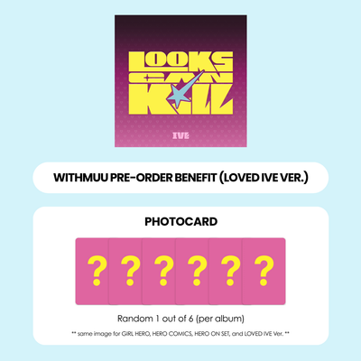 IVE 5TH EP ALBUM - LOOKS CAN KILL (LOVED IVE VER.) + WITHMUU PHOTOCARD (PRE-ORDER)