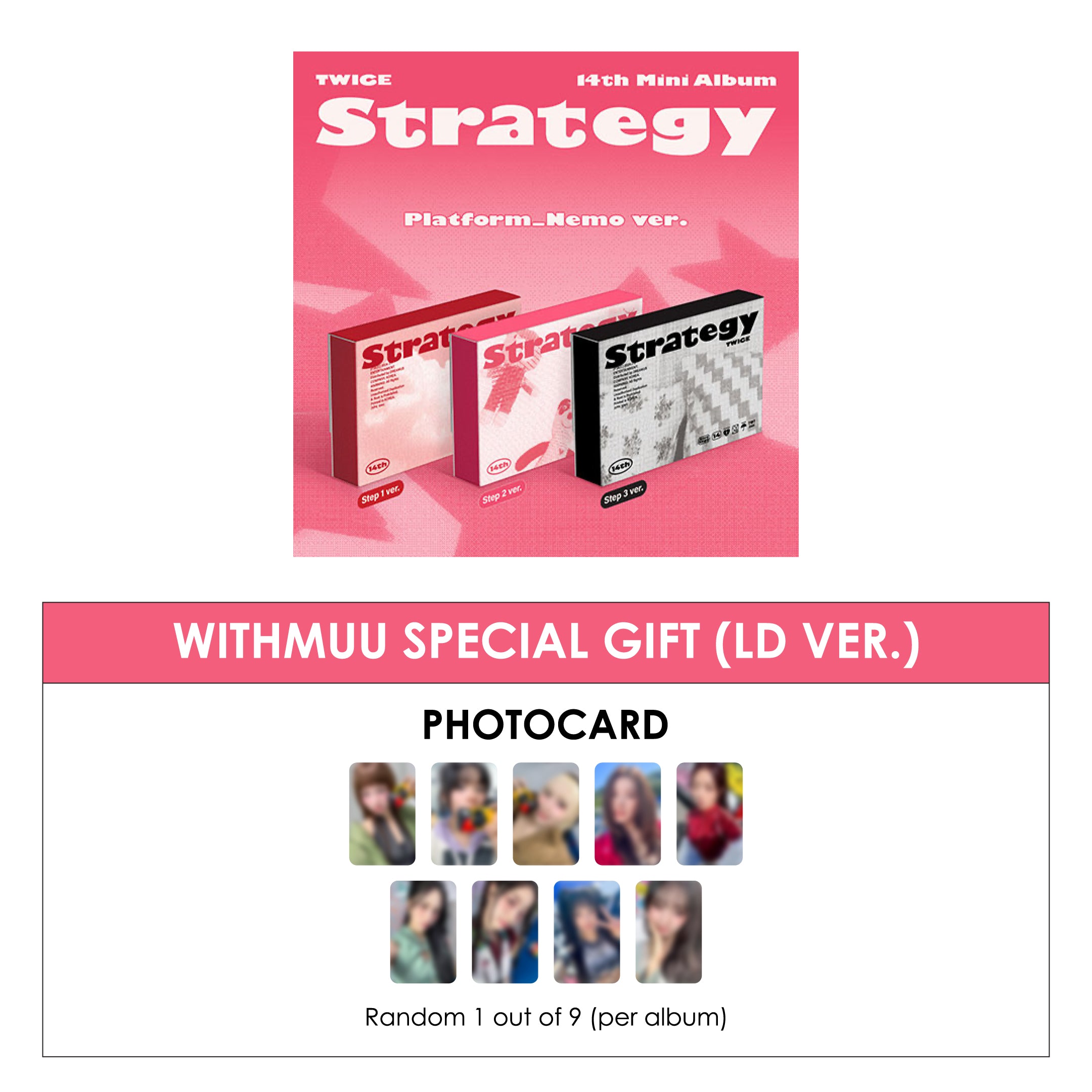 TWICE 14TH MINI ALBUM - STRATEGY (PLATFORM_NEMO VER.) + WITHMUU PHOTOCARD (LD VER.)