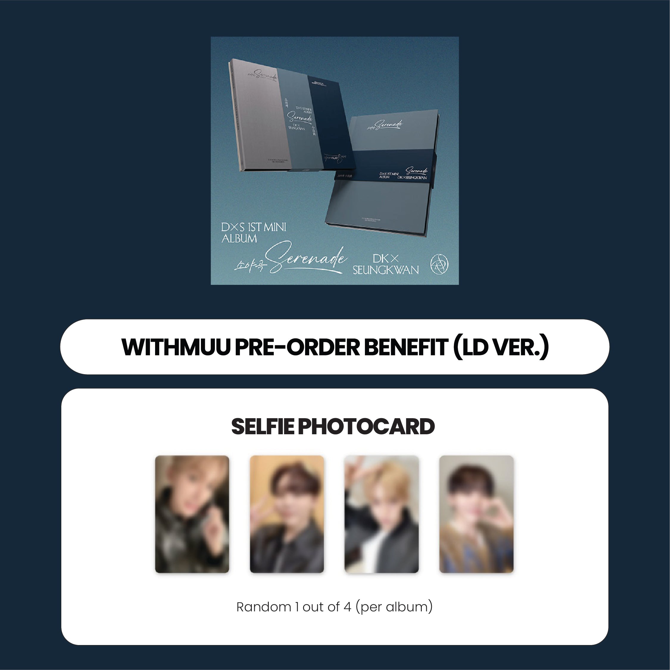 DK X SEUNGKWAN (SEVENTEEN) 1ST MINI ALBUM - SERENADE + WITHMUU PHOTOCARD (LD VER.) (PRE-ORDER)