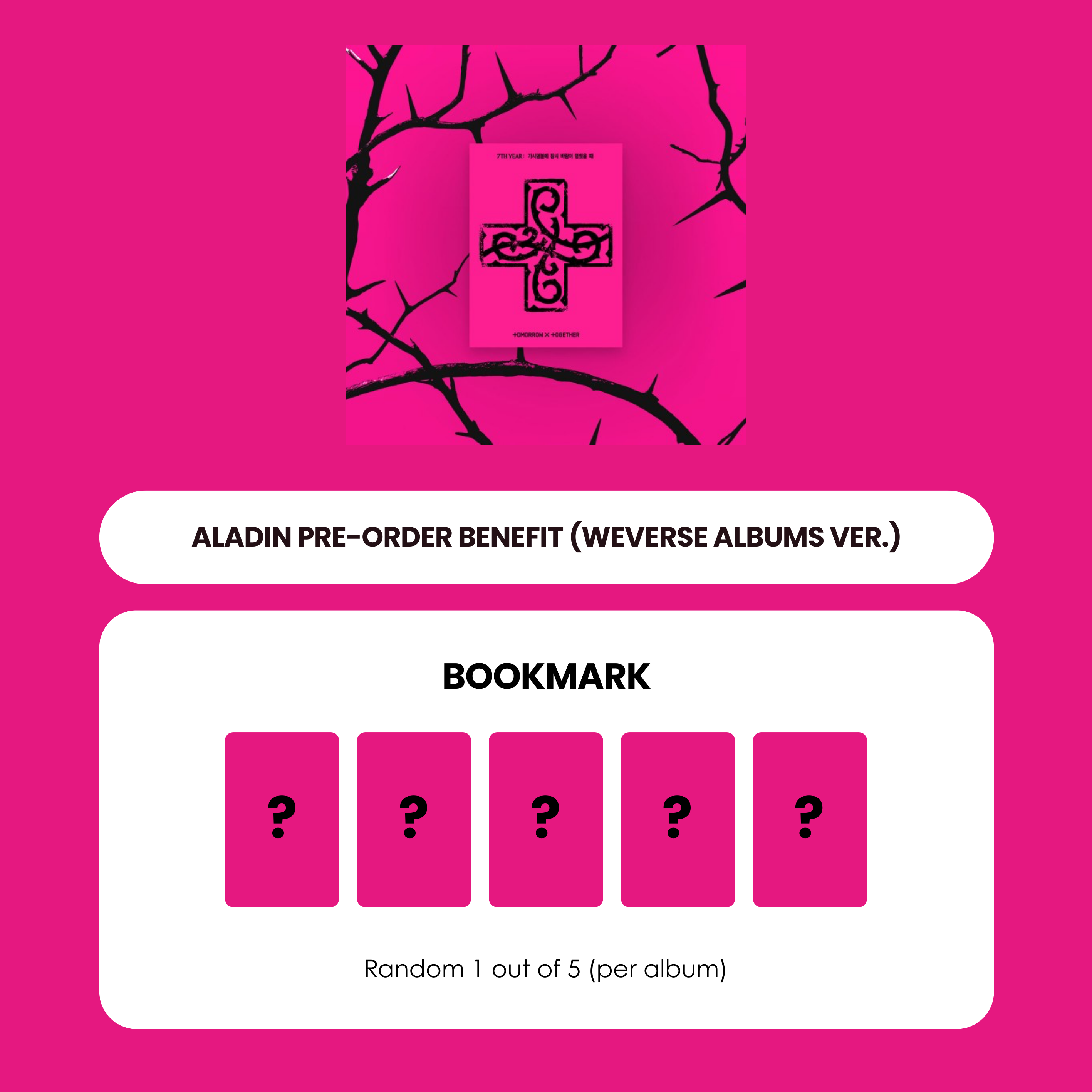 TXT 8TH MINI ALBUM - 7TH YEAR: WHEN THE WIND BRIEFLY STOPPED IN THE THORN BUSH (WEVERSE ALBUMS VER.) + ALADIN BOOKMARK (PRE-ORDER)