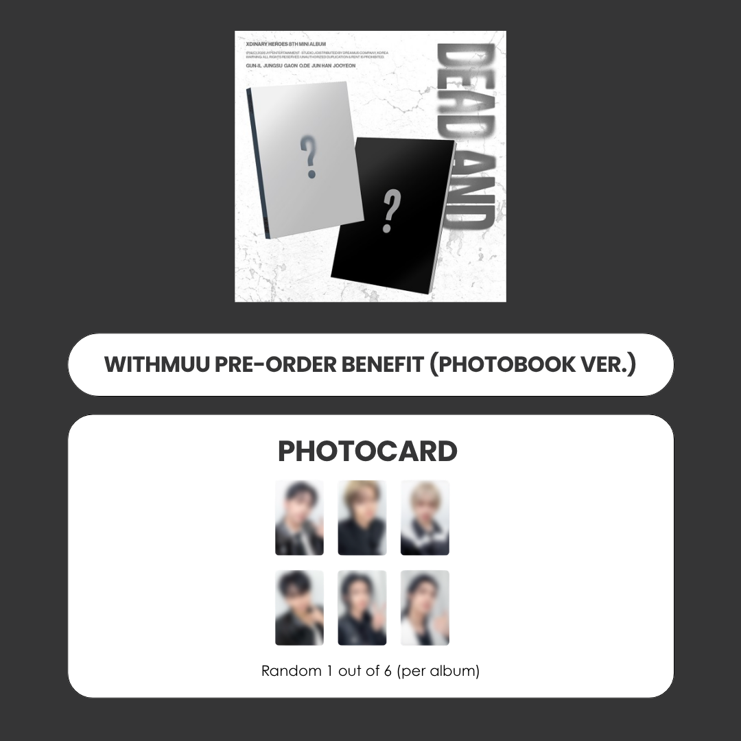 XDINARY HEROES 8TH MINI ALBUM - DEAD AND (PHOTOBOOK VER.) + WITHMUU LIVE PHOTOCARD (PRE-ORDER)