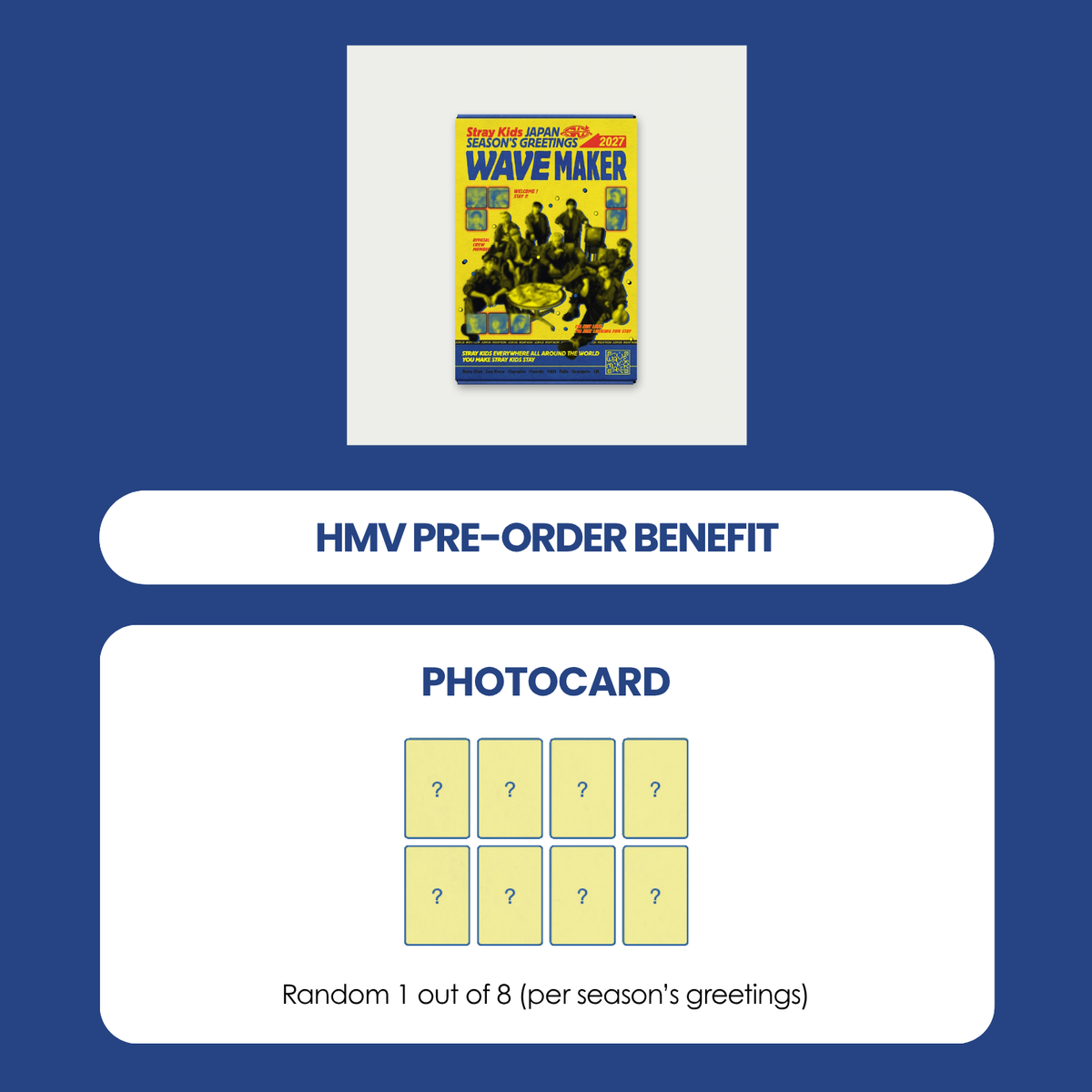 STRAY KIDS 2027 JAPAN SEASON'S GREETINGS - WAVE MAKER + HMV PHOTOCARD (PRE-ORDER)