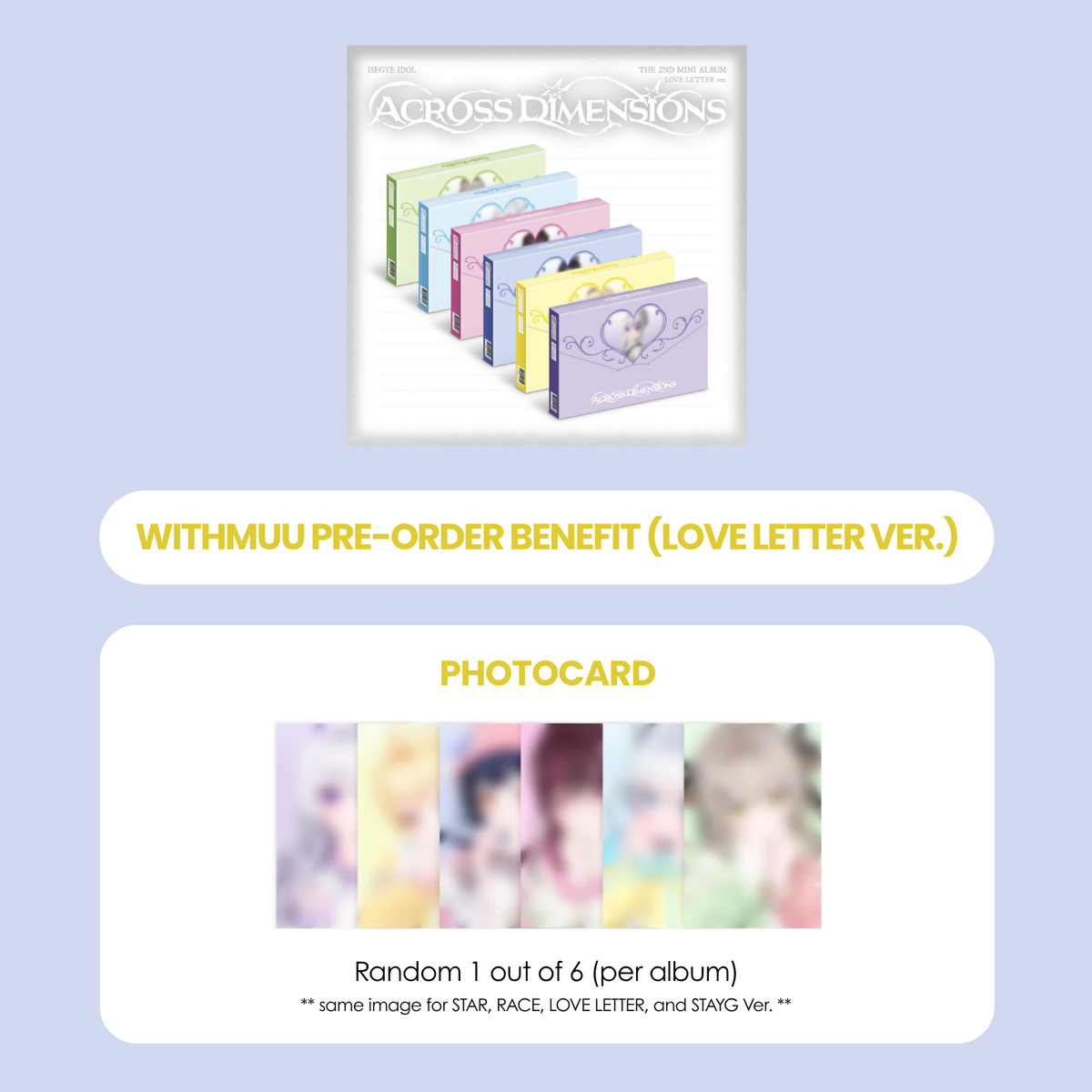 ISEGYE IDOL 2ND MINI ALBUM - ACROSS DIMENSIONS (LOVE LETTER VER.) + WITHMUU PHOTOCARD (PRE-ORDER)