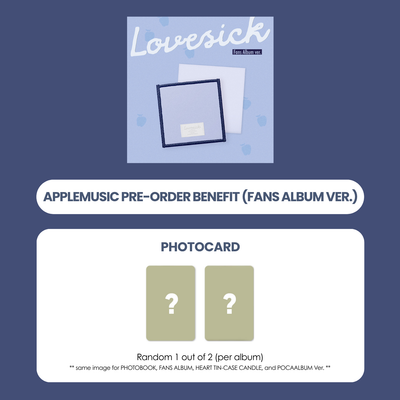 CHAERYEONG 1ST MINI ALBUM - LOVESICK (FANS ALBUM VER.) + APPLEMUSIC PHOTOCARD (PRE-ORDER)