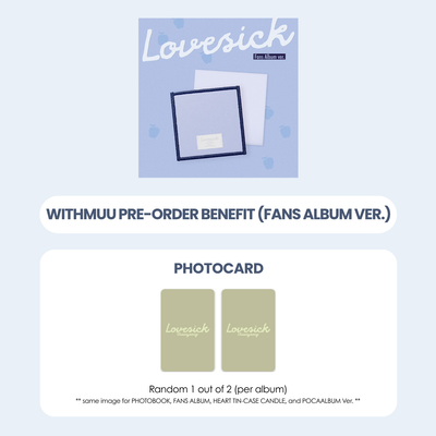 CHAERYEONG 1ST MINI ALBUM - LOVESICK (FANS ALBUM VER.) + WITHMUU PHOTOCARD (PRE-ORDER)