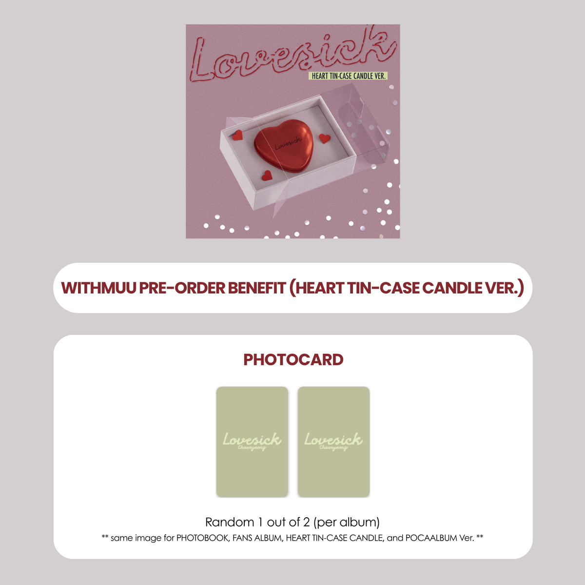 CHAERYEONG 1ST MINI ALBUM - LOVESICK (HEART TIN-CASE CANDLE VER.) + WITHMUU PHOTOCARD (PRE-ORDER)