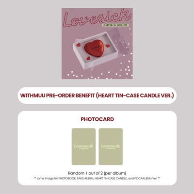 CHAERYEONG 1ST MINI ALBUM - LOVESICK (HEART TIN-CASE CANDLE VER.) + WITHMUU PHOTOCARD (PRE-ORDER)