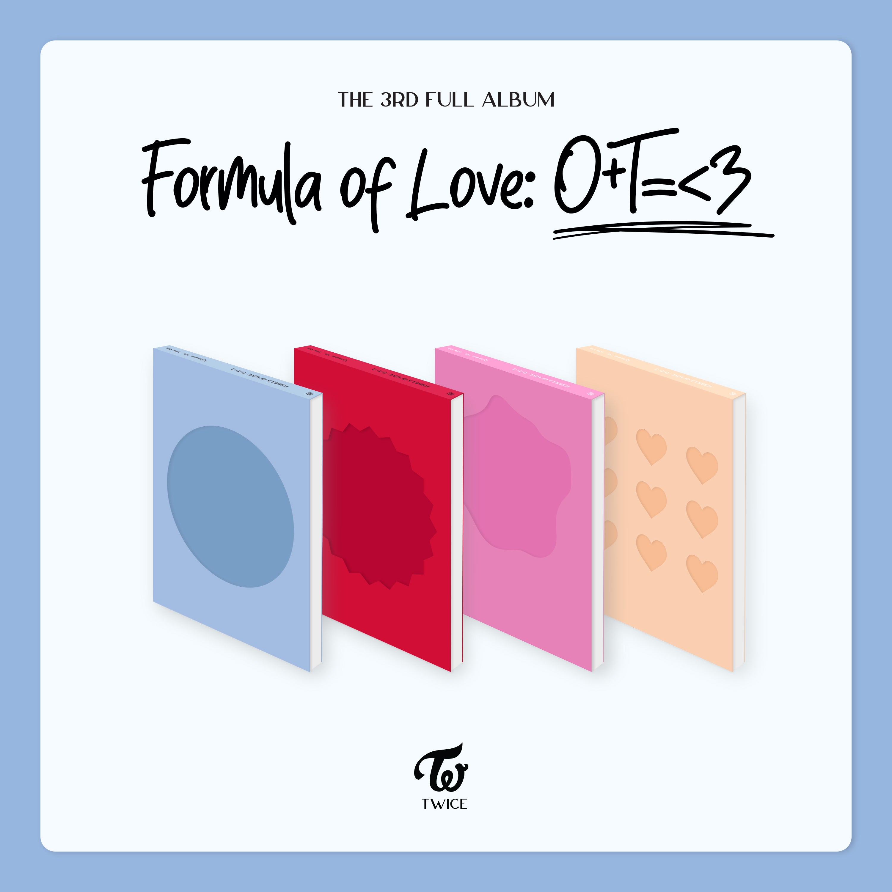 TWICE - The 3rd Full Album [Formula of Love: O+T=<3] Official Poste
