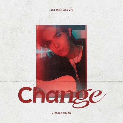 KIM JAEHWAN 3RD MINI ALBUM - CHANGE
