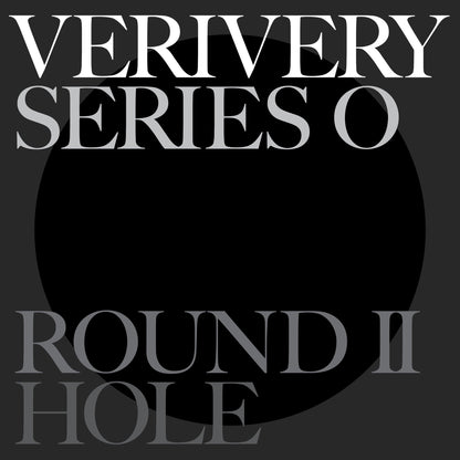 VERIVERY 6TH MINI ALBUM - SERIES 'O' [ROUND 2 : HOLE]