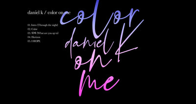 KANGDANIEL SOLO DEBUT ALBUM - COLOR ON ME